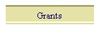 Grants